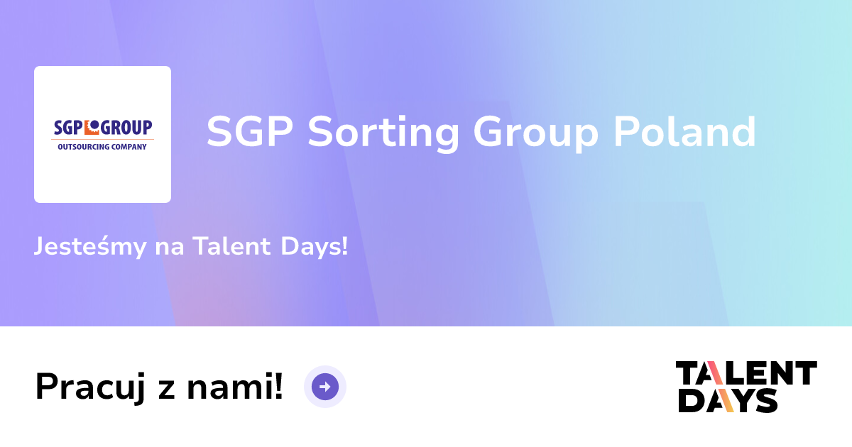SGP Sorting Group Poland - Praca, Praktyki, Targi pracy | Talentdays.pl